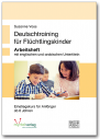 Deutschtraining für Flüchtlingskinder Arbeitsheft 1
